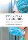 ÉTICA  PARA ENFERMERÍA