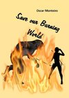 Save Our Burning World