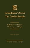 Schrodinger's Cat & the Golden Bough