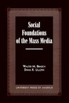 Social Foundations of the Mass Media