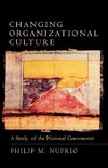 Changing Organizational Culture