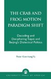 Crab and Frog Motion Paradigm Shift