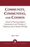 Community, Communitas, and Cosmos