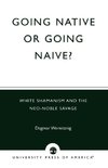 Going Native or Going Naive?