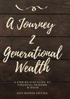 A Journey 2 Generational Wealth