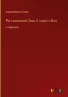 The Leavenworth Case; A Lawyer¿s Story