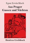 Aus Prager Gassen und Nächten (Großdruck)