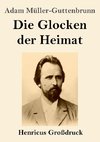 Die Glocken der Heimat (Großdruck)