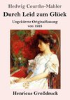 Durch Leid zum Glück (Großdruck)