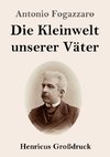 Die Kleinwelt unserer Väter (Großdruck)