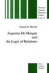 Augustus De Morgan and the Logic of Relations