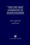 The Life and Economics of David Ricardo