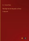 The Fight for the Republic in China