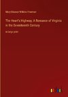 The Heart's Highway; A Romance of Virginia in the Seventeenth Century