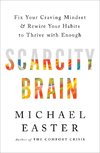 Scarcity Brain