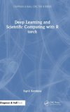 Deep Learning and Scientific Computing with R torch