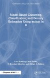 Model-Based Clustering, Classification, and Density Estimation Using mclust in R