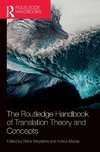 The Routledge Handbook of Translation Theory and Concepts