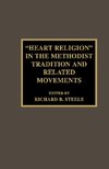 Heart Religion in the Methodist Tradition and Related Movements