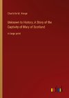 Unknown to History; A Story of the Captivity of Mary of Scotland