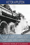 Tom Swift and His Electric Locomotive (Esprios Classics)