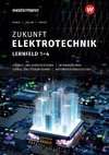 Zukunft Elektrotechnik. Grundwissen Lernfelder 1-4: Schülerband