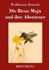 Die Biene Maja und ihre Abenteuer