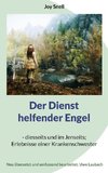 Der Dienst helfender Engel