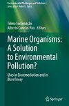 Marine Organisms: A Solution to Environmental Pollution?