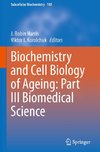 Biochemistry and Cell Biology of Ageing: Part III Biomedical Science