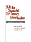 Skills for Successful 21st Century School Leaders