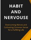 Habit And Nervous