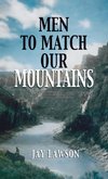 Men to Match Our Mountains