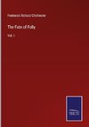 The Fate of Folly