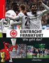 Eintracht Frankfurt - Wie geht das?