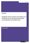 Hoffnung und Gesundheit. Der Einfluss von Hoffnung auf die gesundheitsbezogene Lebensqualität bei Studierenden