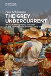 The Grey Undercurrent