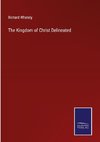 The Kingdom of Christ Delineated