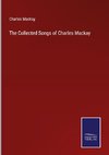 The Collected Songs of Charles Mackay