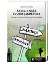 Kreuz & Quer durchs Jagdrevier