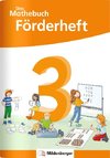 Das Mathebuch 3 Neubearbeitung - Förderheft