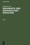 Grammatik der romanischen Sprachen, Teil 3, Grammatik der romanischen Sprachen Teil 3