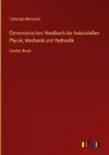 Elementarisches Handbuch der industriellen Physik, Mechanik und Hydraulik