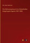 Eine Weltumsegelung mit der Schwedischen Kriegsfregatte Eugenie (1851-1853)