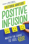 Positive Infusion