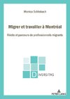 Migrer et travailler à Montréal