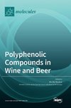 Polyphenolic Compounds in Wine and Beer