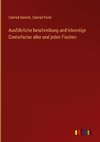 Ausführliche beschreibung und lebendige Conterfactur aller und jeden Fischen