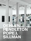 Oehlen, Pendleton, Pope.L, Sillman