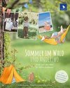 Sommer im Wald und anderswo